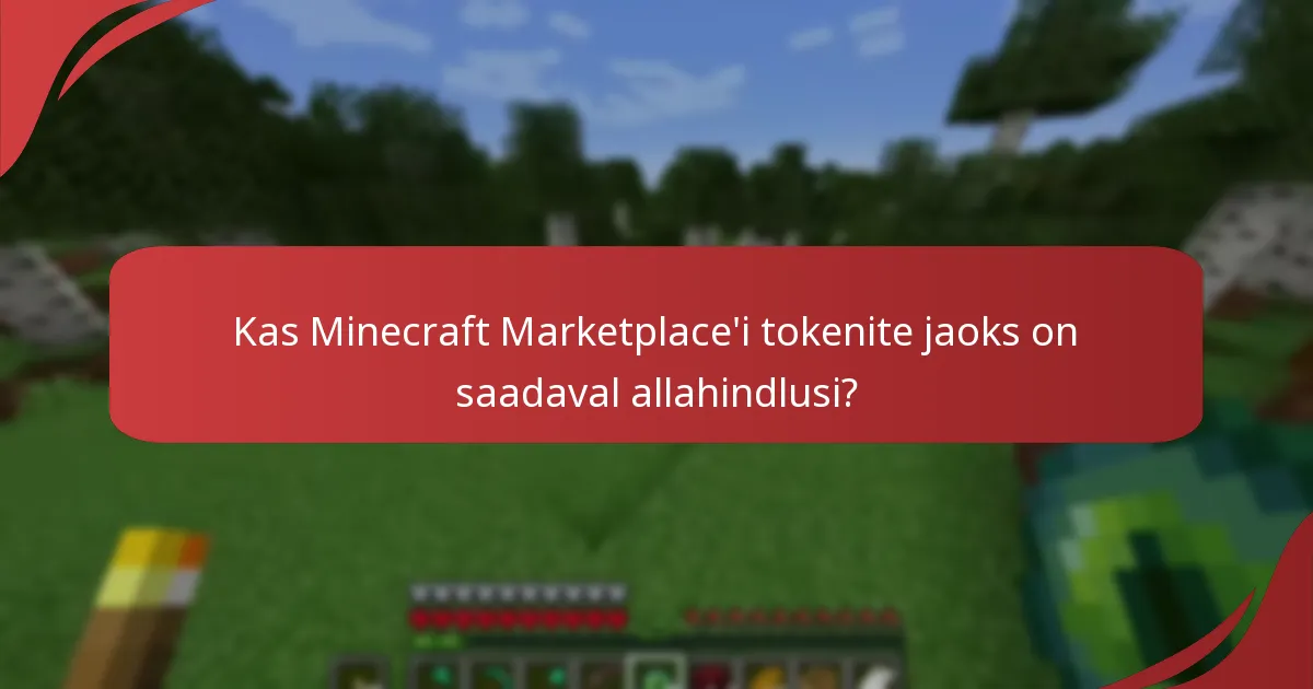 Kuidas saan osta lisaks Minecraft Marketplace'i tokenid?