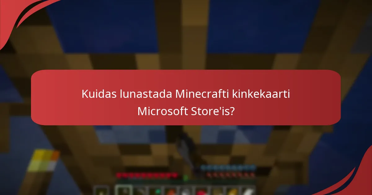 Kuidas saan kontrollida oma Minecrafti kinkekaardi saldot?