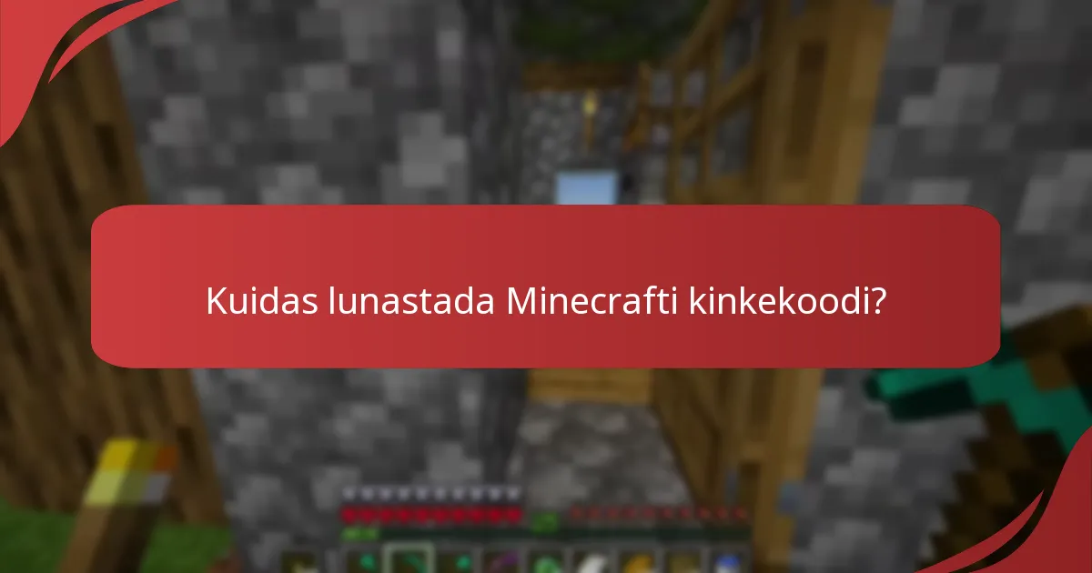 Milliseid mängusiseseid sisu saan Minecrafti kinkekoodidega?