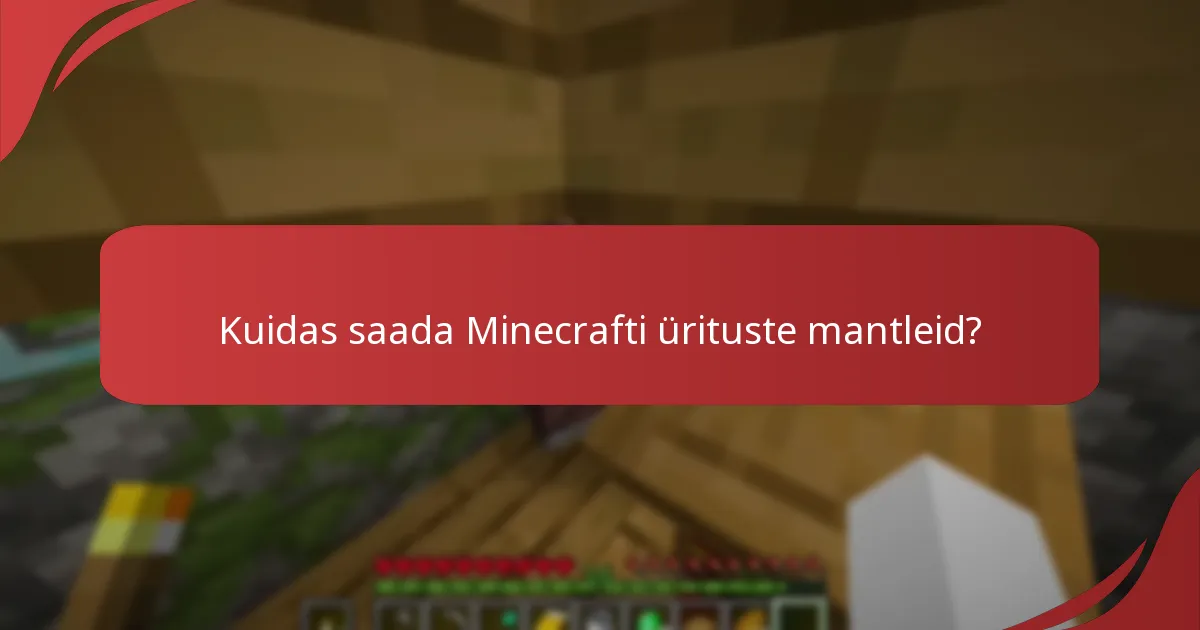 Milliseid reklaamüritusi pakuvad Minecrafti ürituste mantlid?