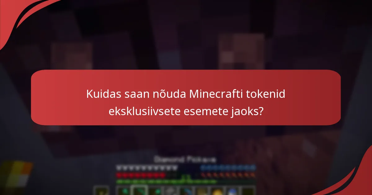 Kuidas saan nõuda Minecrafti tokenid eksklusiivsete esemete jaoks?