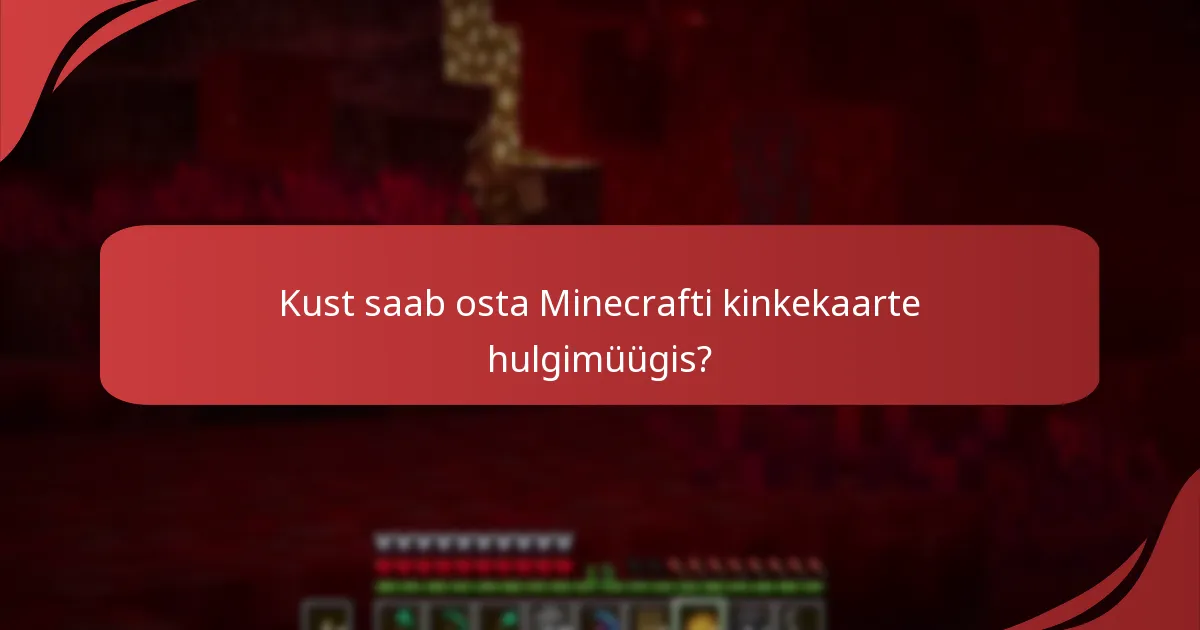 Kust saab osta Minecrafti kinkekaarte hulgimüügis?