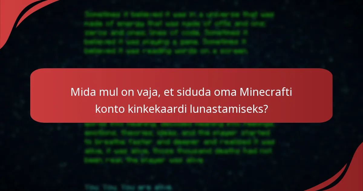 Millised on levinud probleemid Minecrafti kinkekaardi lunastamisel?