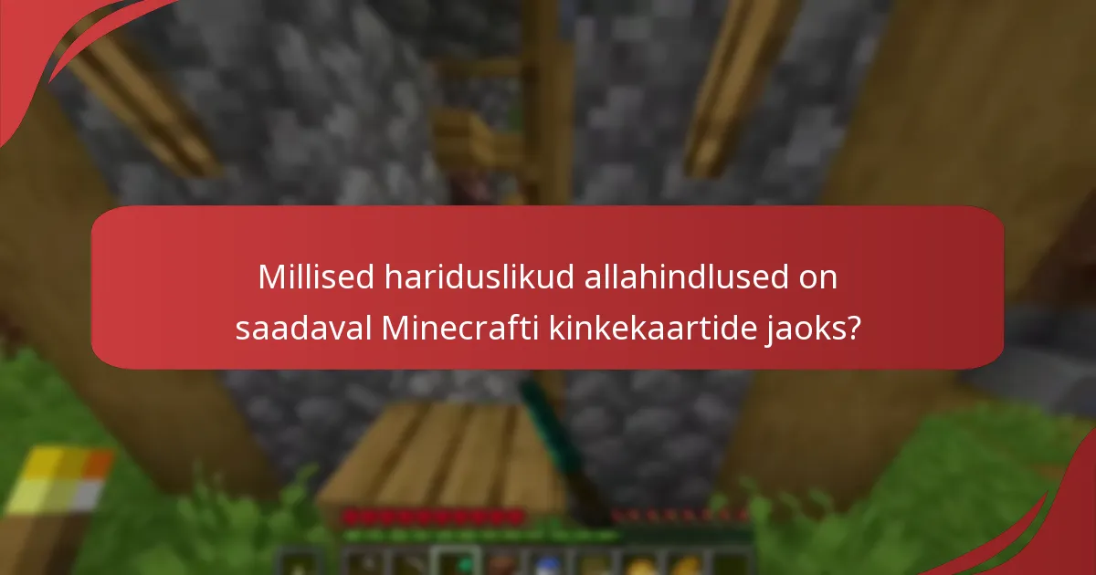 Kuidas toimivad Minecrafti kinkekaartide lunastamisprotsessid?