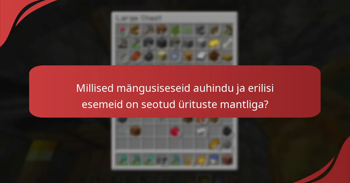 Kuidas võrreldakse ürituste mantlit teiste mängusiseste esemetega?