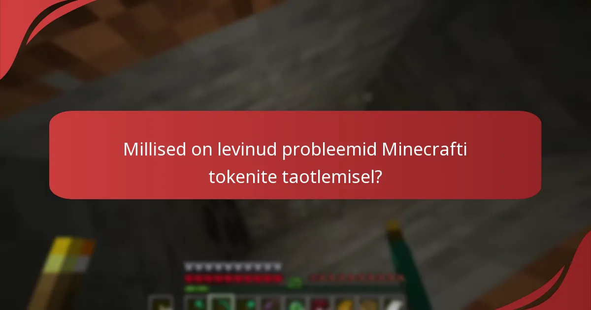 Millised ressursid võivad aidata Minecrafti tokenite taotlemisel?