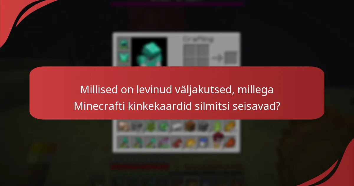 Millised täiendavad ressursid on saadaval Minecrafti kinkekaartide kasutajatele?