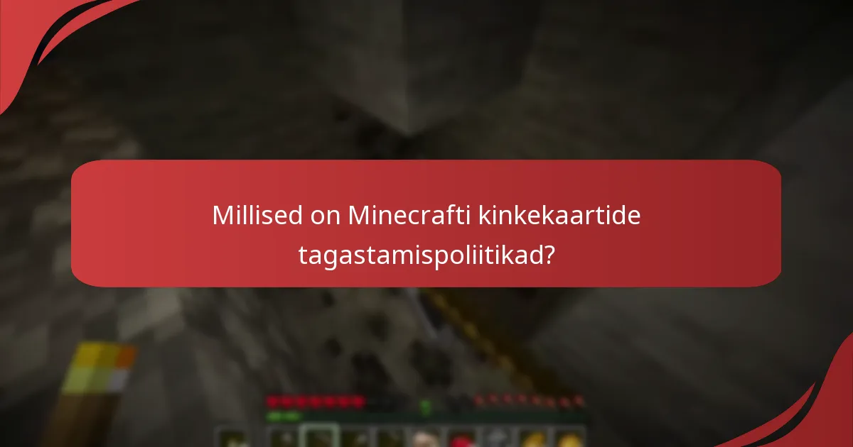 Millised on levinud väljakutsed, millega Minecrafti kinkekaardid silmitsi seisavad?