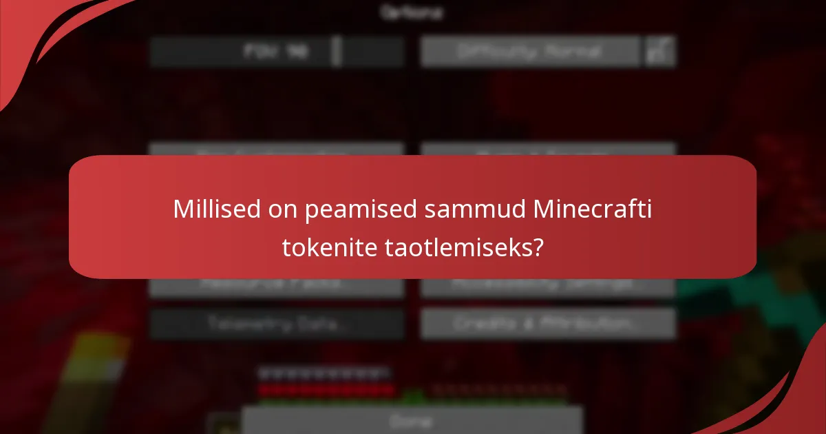 Millised piirangud kehtivad Minecrafti tokenite taotlemisel?