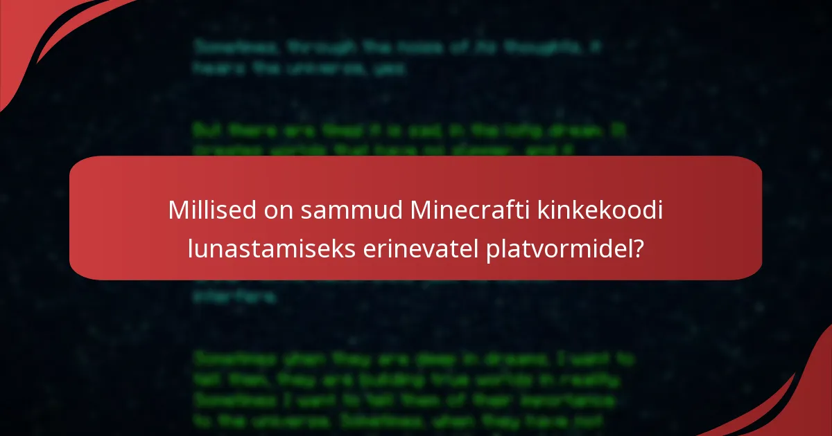 Millist täiendavat sisu sisaldavad Minecrafti kinkekoodid?