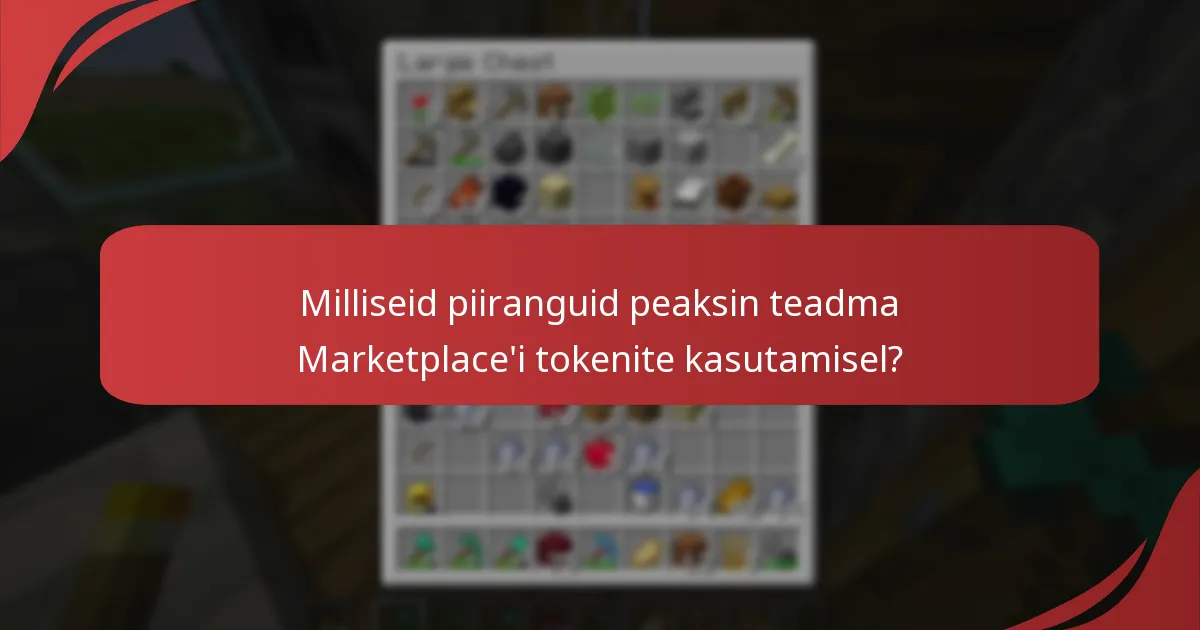 Mis on ristmängu ühilduvus Minecraft Marketplace'i tokenitega?