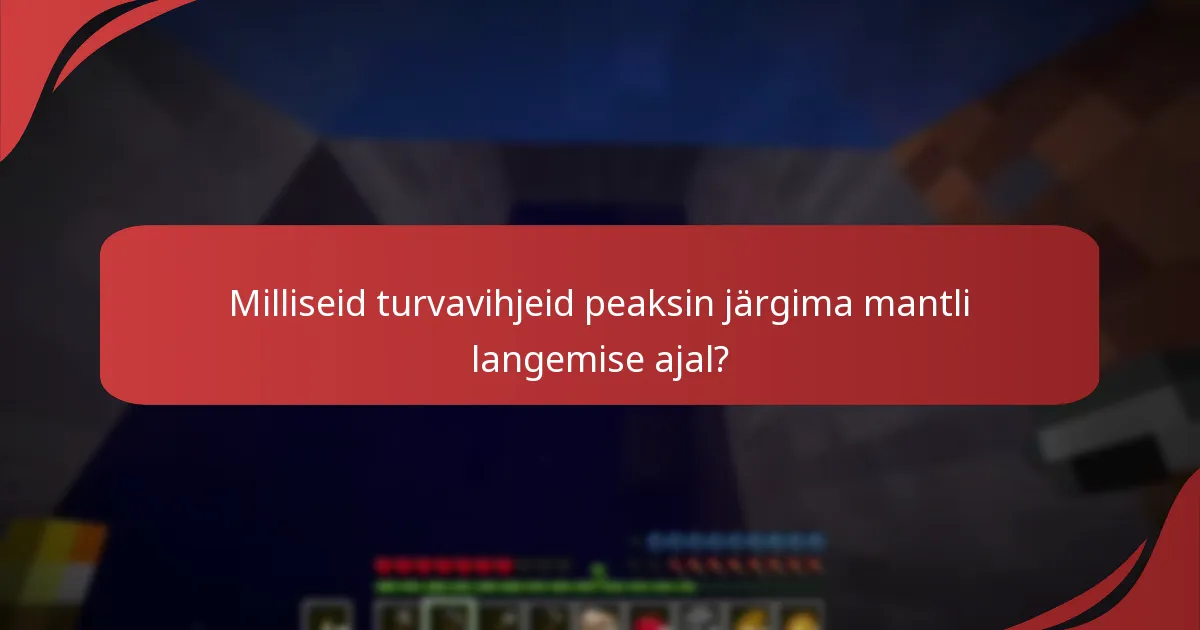 Mis on mantli langemise kinnitamise protsess?