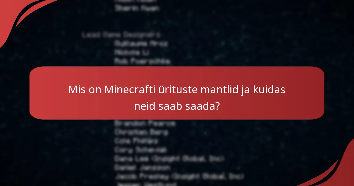 Mis on Minecrafti ürituste mantlite ajalooline kontekst?